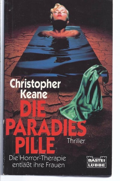 Keane, Christopher Die Paradies-Pille (Allgemeine Reihe. Bastei Lübbe Taschenbücher)
