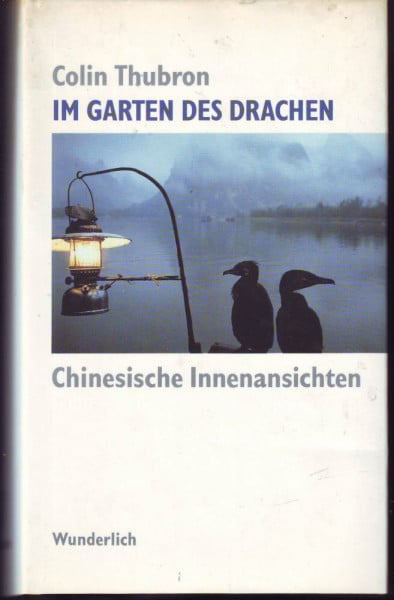 Weber-Schäfer, Peter Im Garten des Drachen: Chinesische Innenansichten