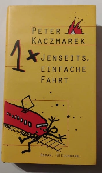 Kaczmarek, Peter Einmal Jenseits, einfache Fahrt