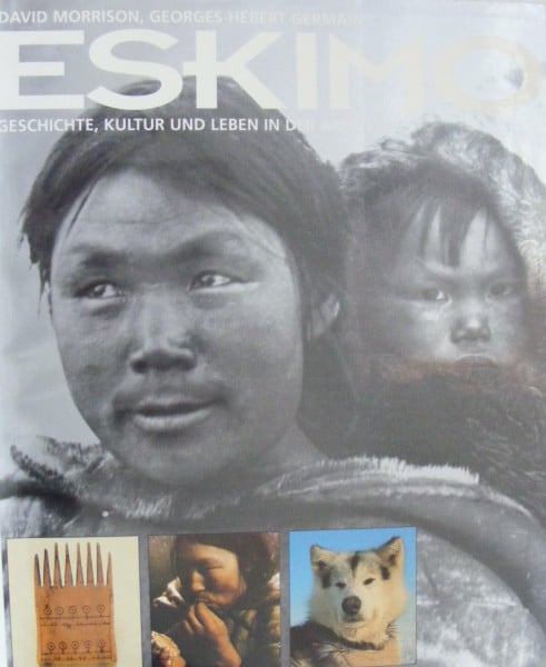 Morrison, David Eskimo: Geschichte, Kultur und Leben in der Arktis