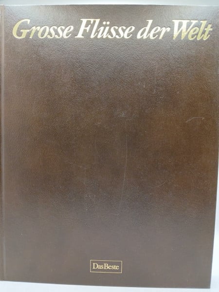 Georges Reyer/Raymond Cartier/Wolfgang Kuballa/Nadine Gordimer/Weitere Grosse Flüsse der Welt
