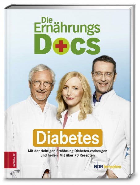 Riedl, Dr. med. Matthias Die Ernährungs-Docs - Diabetes: Mit der richtigen Ernährung Diabetes vorbeugen und heilen