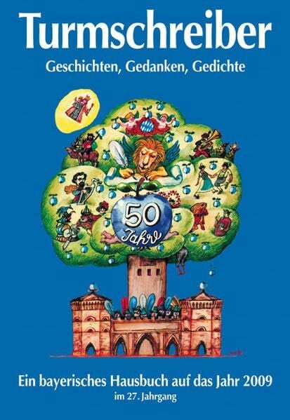 Die Münchner Turmschreiber Turmschreiber 2009