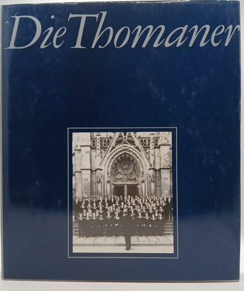 Hanke, Wolfgang Die Thomaner.