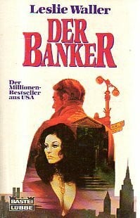 Waller, Leslie Der Banker (Allgemeine Reihe. Bastei Lübbe Taschenbücher)