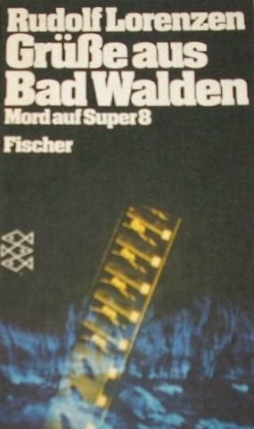 Lorenzen, Rudolf Grüsse aus Bad Walden - Mord auf Supur - 8