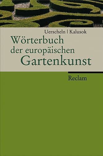 Uerscheln, Gabriele Wörterbuch der europäischen Gartenkunst