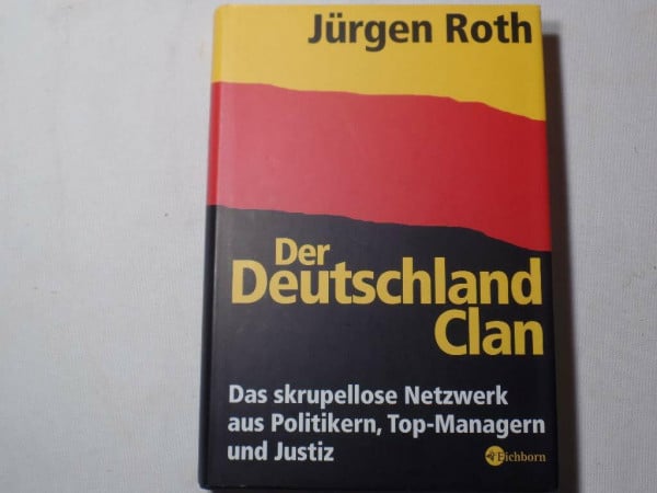 Roth, Jürgen Der Deutschland-Clan