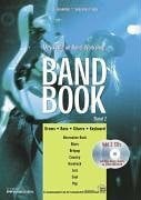Friebe, Sebastian Band Book 2: Musikstile im Bandworkshop: Alternative Rock, Blues, Brit Pop, Country, Hard Rock, Soul, Pop: BD 2