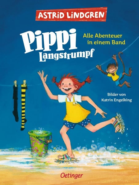 Lindgren, Astrid Pippi Langstrumpf. Alle Abenteuer in einem Band: Alle drei farbig illustrierten Pippi-Geschichten von Astrid Lindgren in einem Buch