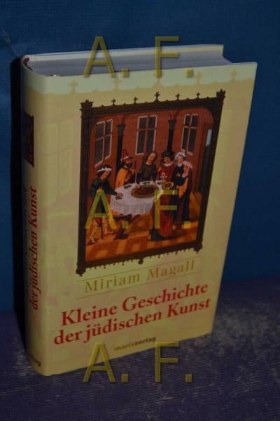 Magall, Miriam Kleine Geschichte der jüdischen Kunst