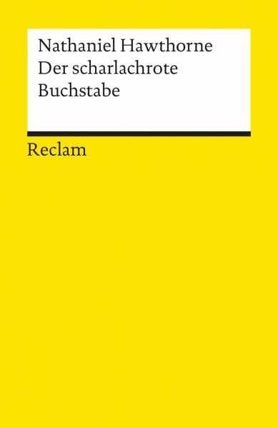 Hawthorne, Nathaniel Der scharlachrote Buchstabe (Reclams Universal-Bibliothek)