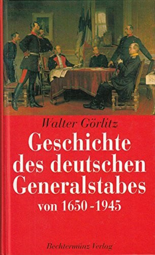 Michael Wolffsohn Geschichte des deutschen Generalstabes von 1650-1945