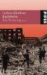 Buchheim, Lothar-Günther Die Festung: Roman (Das Boot /Die Festung /Der Abschied, Band 24466)