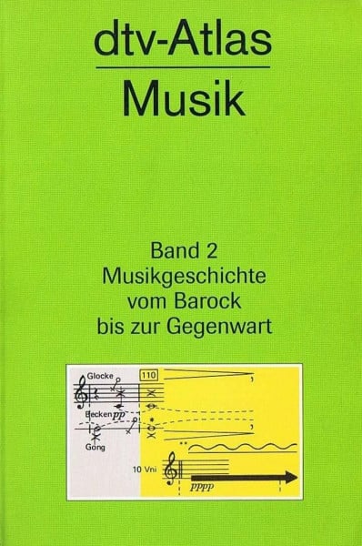 Michels, Ulrich dtv-Atlas Musik 2: Band 2: Musikgeschichte vom Barock bis zur Gegenwart