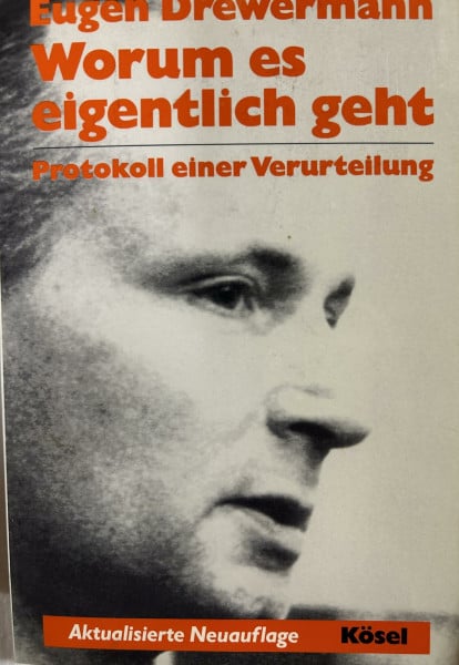 DREWERMANN, EUGEN. Worum es eigentlich geht