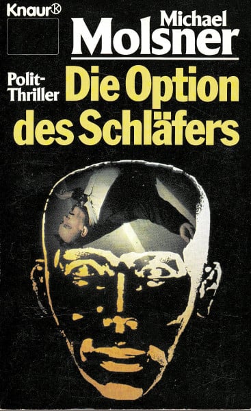 Molsner, Michael Die Option des Schläfers (Knaur Taschenbücher. Romane, Erzählungen)