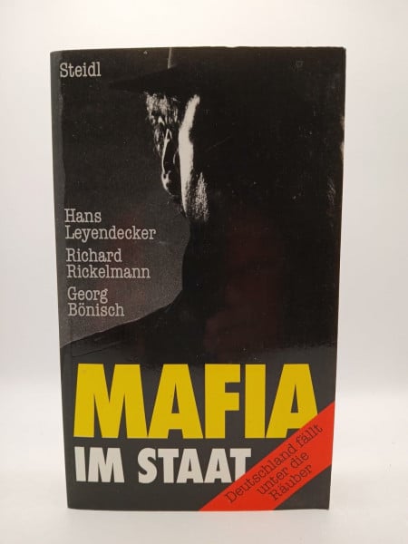 Leyendecker, Hans Mafia im Staat: Geldwäsche, Korruption, Waffenhandel