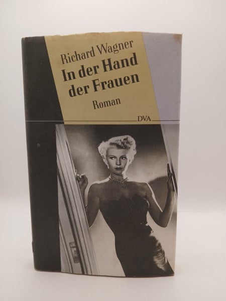 Richard Wagner In der Hand der Frauen. Roman