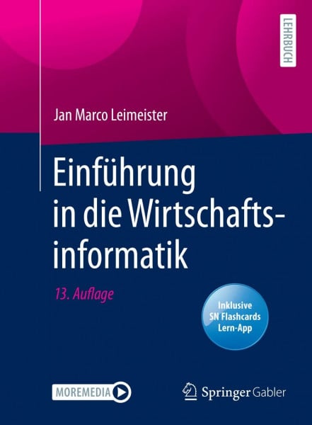 Leimeister, Jan Marco Einführung in die Wirtschaftsinformatik
