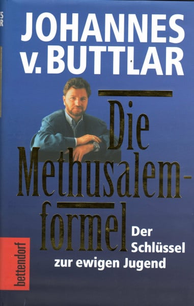 Buttlar, Johannes Die Methusalem-Formel