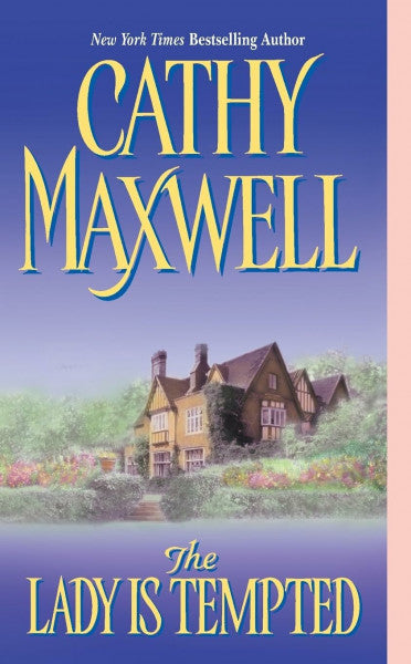 Maxwell, Cathy The Lady Is Tempted: A Sensual Story of an Earl in Pursuit and the Passion He Cannot Resist (Avon Historical Romance)