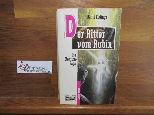 Eddings, David Der Ritter vom Rubin: Die Elenium-Saga, Bd. 2