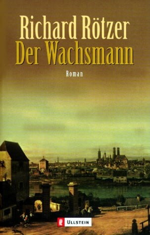 Rötzer, Richard Der Wachsmann: Aktionstitel: Lesen ist Urlaub