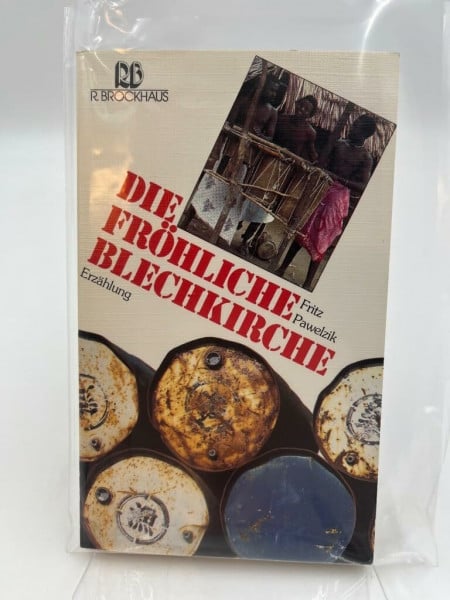 Pawelzik, Fritz Die fröhliche Blechkirche: Erzählung (RBtaschenbücher)