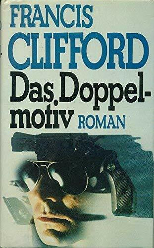 Francis Clifford Das Doppelmotiv [Gebundene Ausgabe]