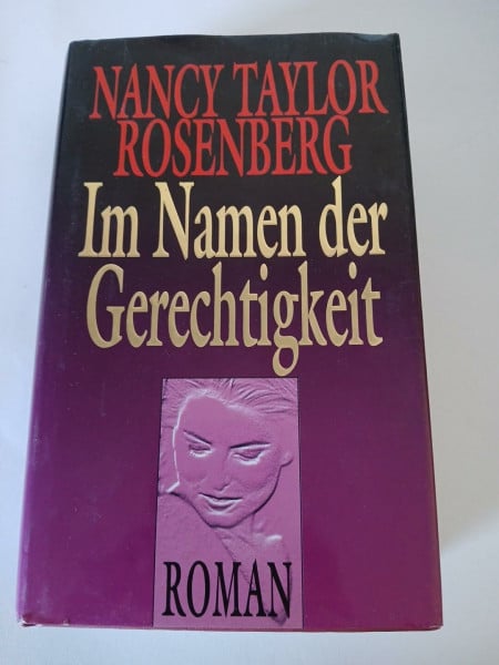 Nancy Taylor Rosenberg Im Namen der Gerechtigkeit