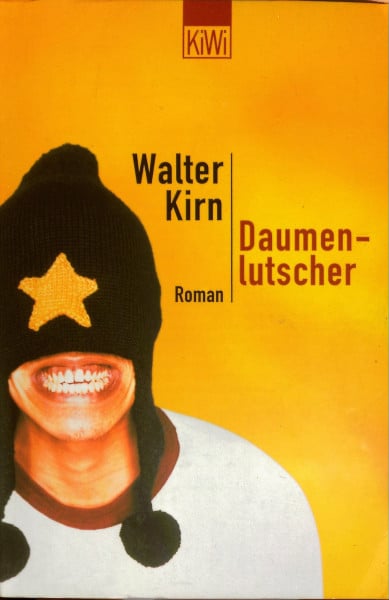 Kirn, Walter Daumenlutscher.: Roman (KiWi)