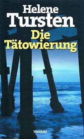 Helene Tursten Die Tätowierung : Roman.