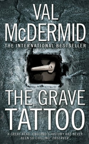 McDermid, Val The Grave Tattoo