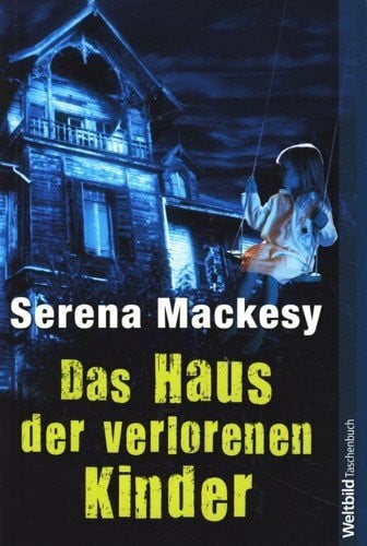 Übelhör, Theresia Das Haus der verlorenen Kinder