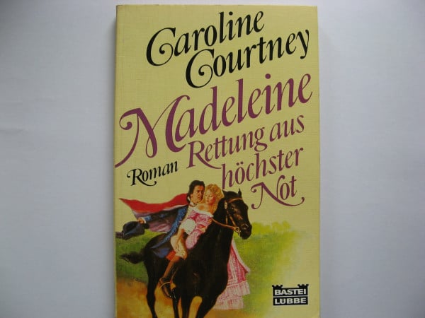 Courtney, Caroline Madeleine - Rettung aus höchster Not (Allgemeine Reihe. Bastei Lübbe Taschenbücher)