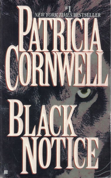 Cornwell, Patricia Black Notice (Kay Scarpetta, Band 10)