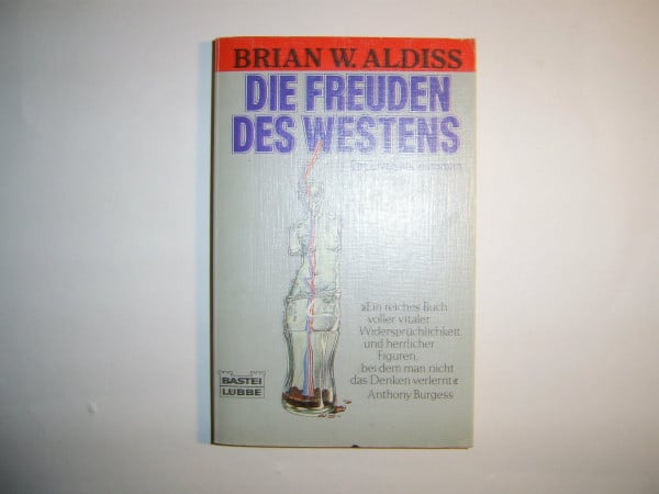 Aldiss, Brian W Die Freuden des Westens (Allgemeine Reihe. Bastei Lübbe Taschenbücher)