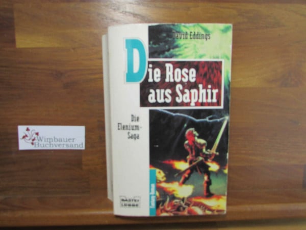 David Eddings Die Elenium-Saga, Band 3: Die Rose aus Saphir