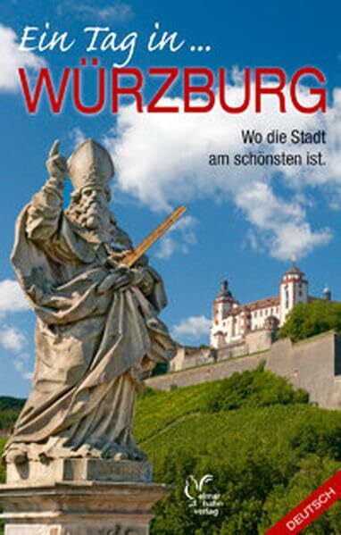 Carlheinz Gräter Würzburg Stadtführer. Kunst, Kultur und Frankenwein