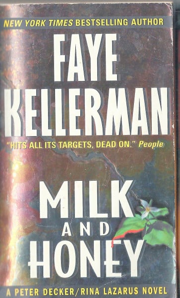 Kellerman, Faye Milk and Honey (Decker/Lazarus Novels, 3)