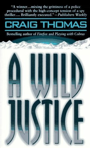 Thomas, Craig A Wild Justice