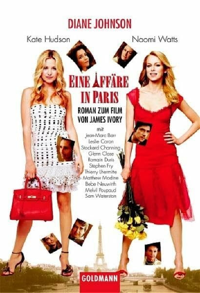 Schuhmacher, Sonja Eine Affäre in Paris: Buch zum Film: Roman zum Film (Goldmann Allgemeine Reihe)