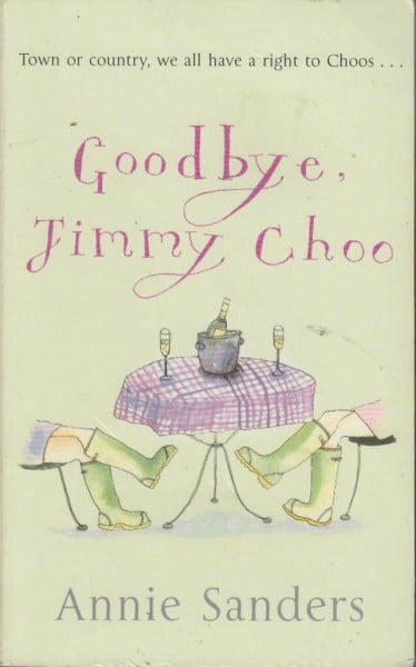 Sanders, Annie Goodbye, Jimmy Choo