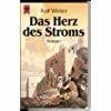 Winter, Ralf Das Herz des Stroms