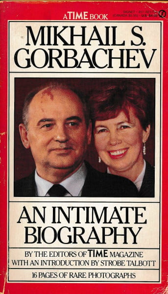 Time Magazine Mikhail S. Gorbachev: An Intimate Biography (Signet Books)