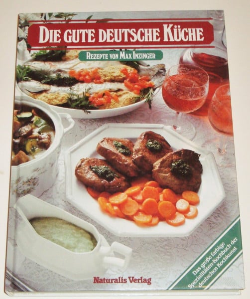 Inzinger, Max Die gute deutsche Küche