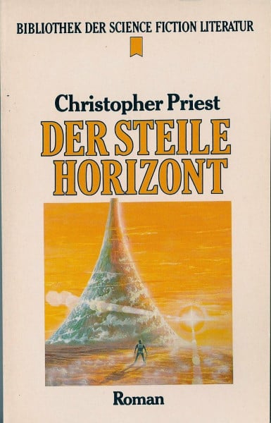 Der steile Horizont. Roman.