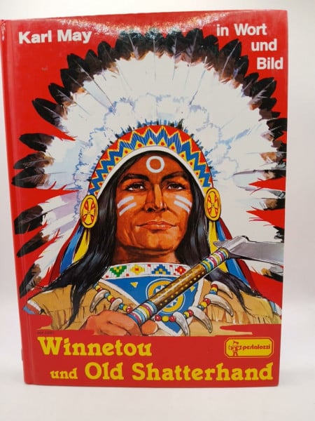 Karl May Karl May in Wort und Bild, Winnetou und Old Shatterhand