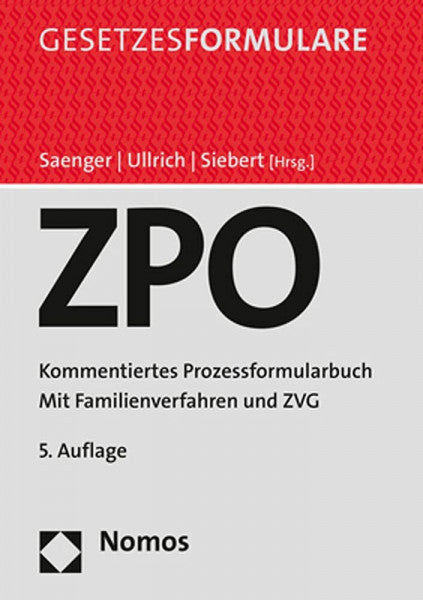 Siebert, Oliver Zivilprozessordnung: Kommentiertes Prozessformularbuch